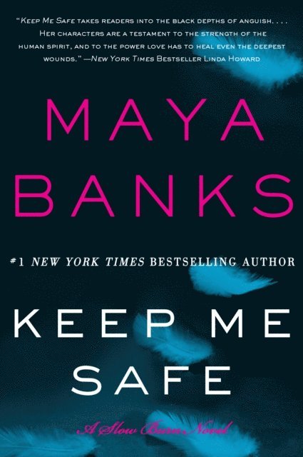 Maya Banks - Keep Me Safe, E-bok