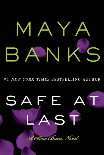 Maya Banks - Safe at Last, E-bok