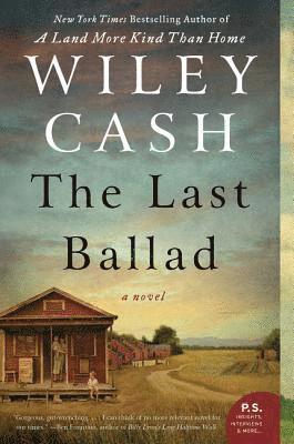Wiley Cash - The Last Ballad, Häftad