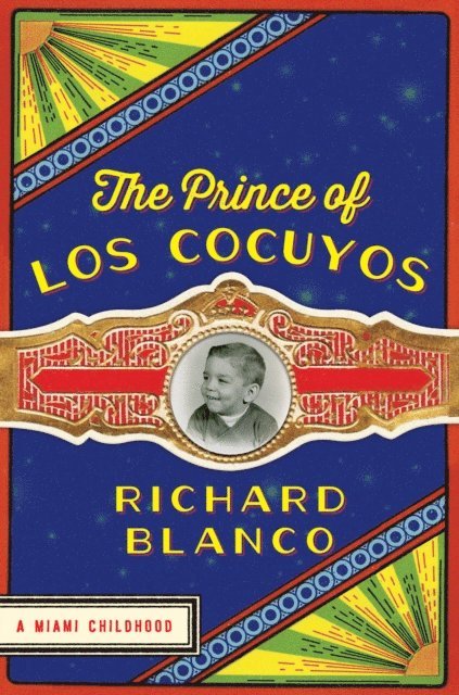 Richard Blanco - Prince of Los Cocuyos, E-bok. Tillgänglighet: Lägg i varukorg