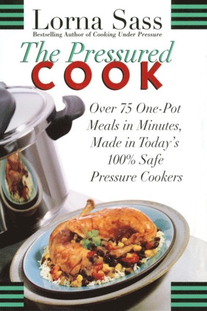 Lorna J. Sass - Pressured Cook, E-bok