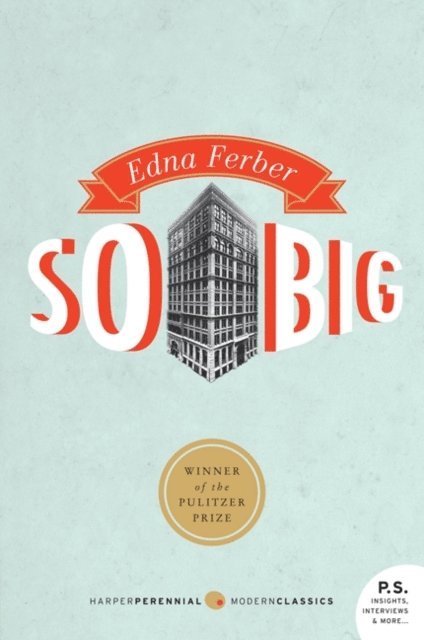 Edna Ferber - So Big, E-bok