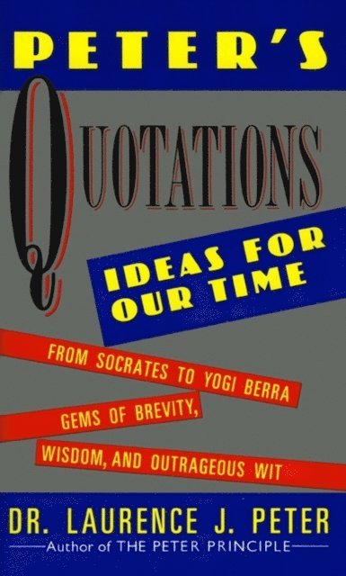 Laurence J. Peter - Peter's Quotations, E-bok