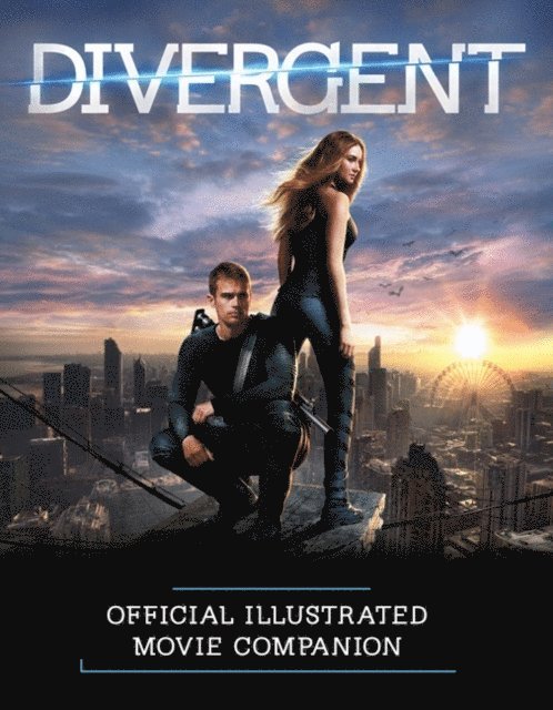 Kate Egan - Divergent Official Illustrated Movie Companion, E-bok