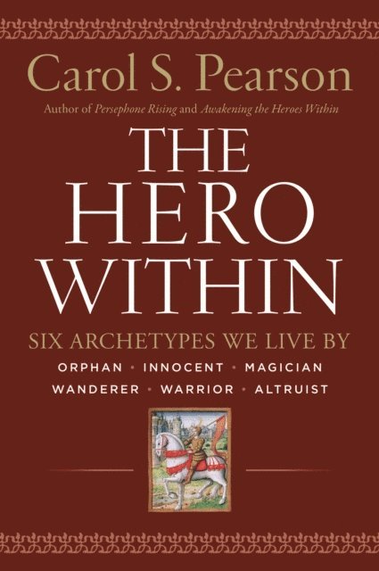 Carol S. Pearson - Hero Within, E-bok