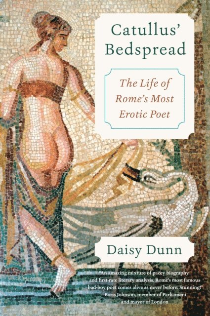 Daisy Dunn - Catullus' Bedspread, E-bok