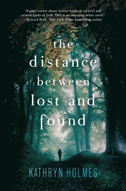 Kathryn Holmes - Distance Between Lost and Found, E-bok