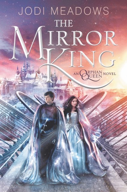 Jodi Meadows - Mirror King, E-bok