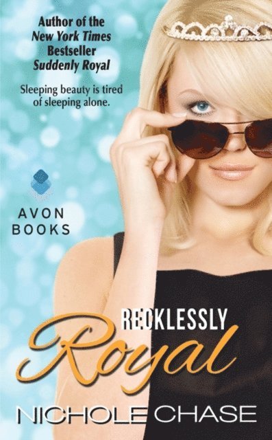 Nichole Chase - Recklessly Royal, E-bok