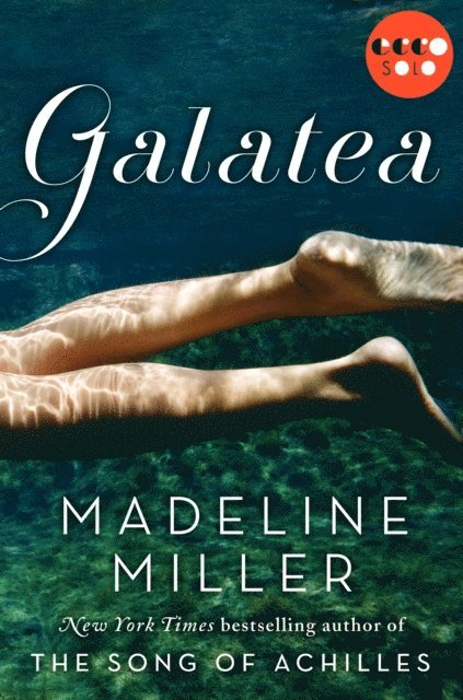 Madeline Miller - Galatea, E-bok