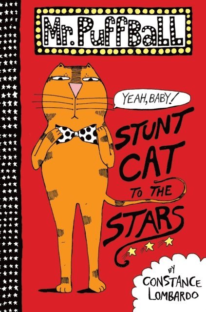 Constance Lombardo - Mr. Puffball: Stunt Cat to the Stars, E-bok
