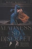 Mindy McGinnis - A Madness So Discreet, Häftad