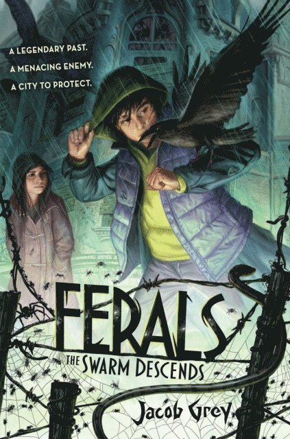 Jacob Grey - Ferals: The Swarm Descends, E-bok