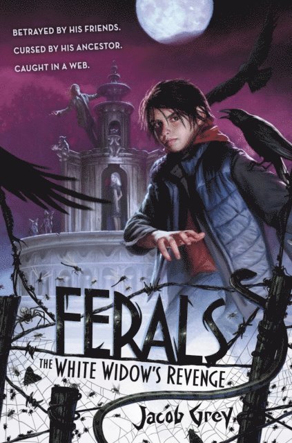 Jacob Grey - Ferals: The White Widow's Revenge, E-bok