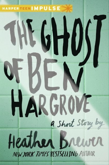 Heather Brewer - Ghost of Ben Hargrove, E-bok
