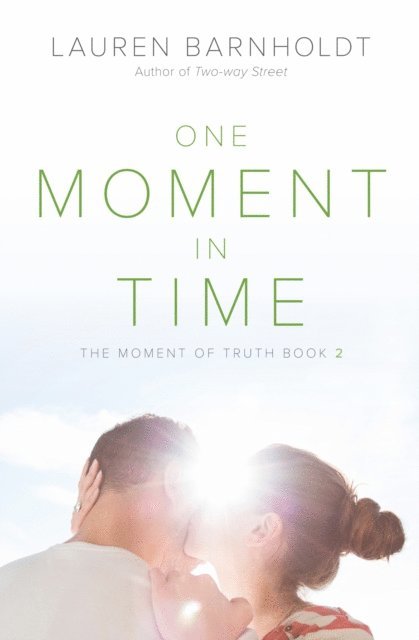 Lauren Barnholdt - One Moment in Time, E-bok