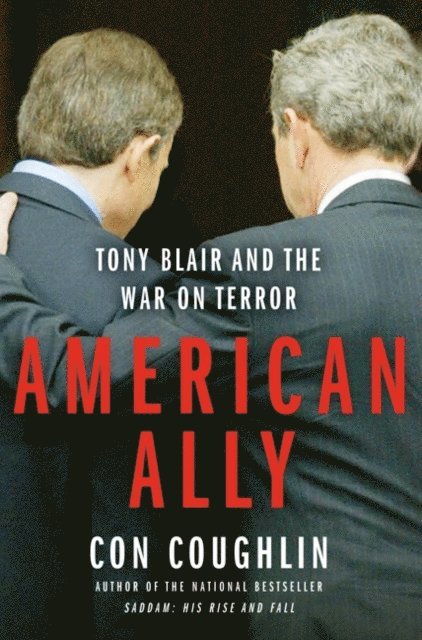 Con Coughlin - American Ally, E-bok. Tillgänglighet: Lägg i varukorg