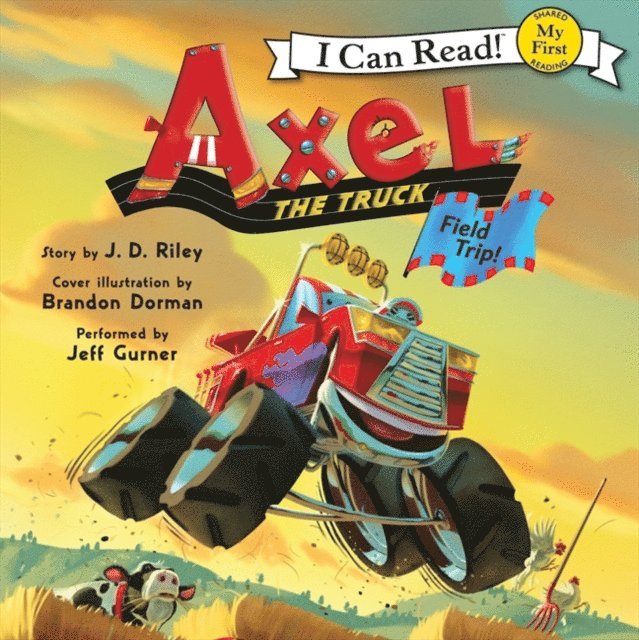 J. D. Riley - Axel the Truck: Field Trip, Ljudbok