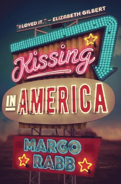 Margo Rabb - Kissing in America, E-bok. Tillgänglighet: Lägg i varukorg