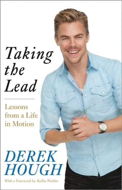 Derek Hough - Taking the Lead, E-bok