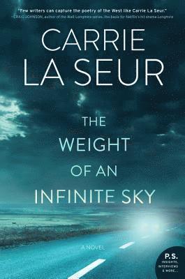 Carrie La Seur - The Weight of an Infinite Sky, Häftad. Tillgänglighet: Lägg i varukorg