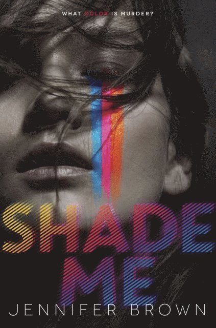 Jennifer Brown - Shade Me, E-bok