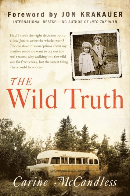 Carine McCandless - Wild Truth, E-bok