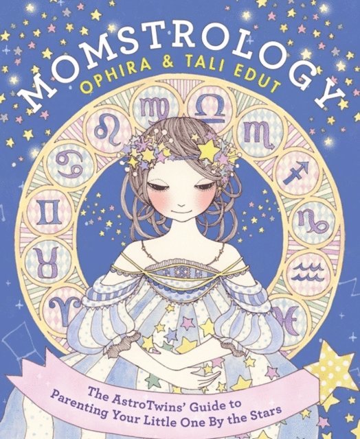 Tali Edut, Ophira Edut - Momstrology, E-bok