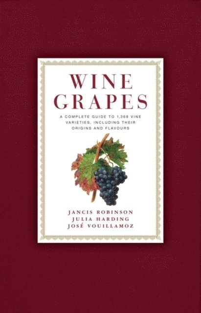 Jose Vouillamoz, Julia Harding, Jancis Robinson - Wine Grapes, E-bok