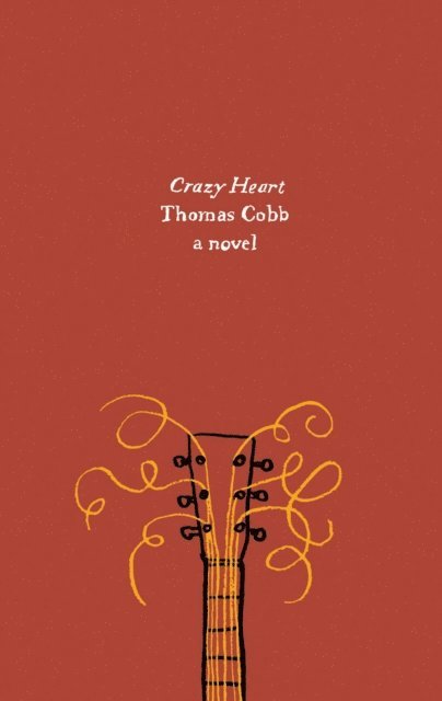 Thomas Cobb - Crazy Heart, E-bok. Tillgänglighet: Lägg i varukorg