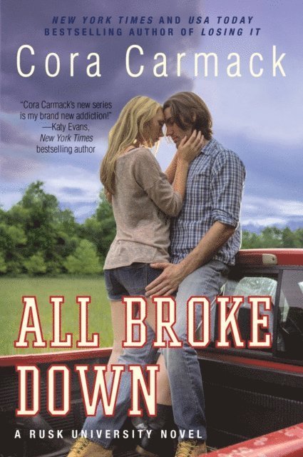 Cora Carmack - All Broke Down, E-bok