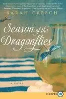 Sarah Creech - Season of the Dragonflies, Häftad. Tillgänglighet: Lägg i varukorg