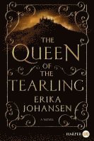 Erika Johansen - The Queen of the Tearling, Häftad