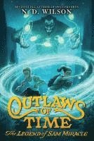 Outlaws of Time: The Legend of Sam Miracle