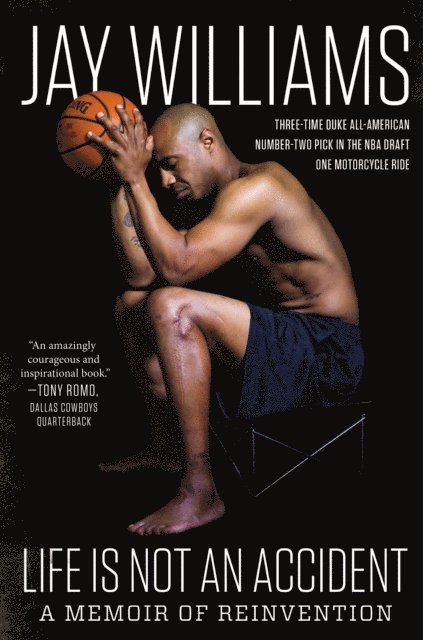 Jay Williams - Life Is Not an Accident, E-bok