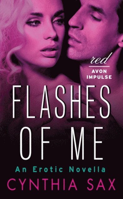 Cynthia Sax - Flashes of Me, E-bok