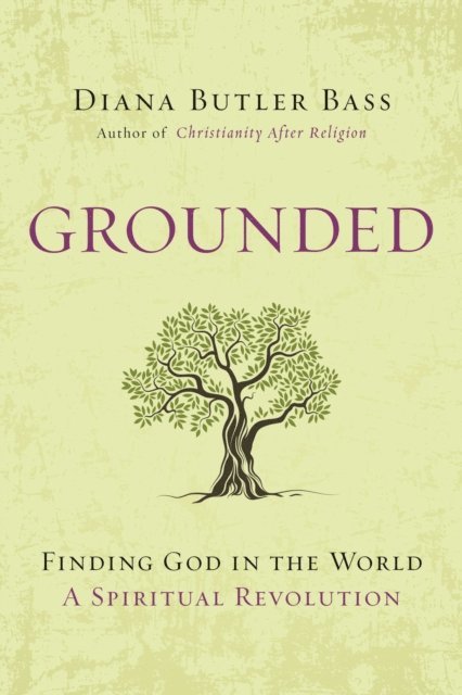 Diana Butler Bass - Grounded, E-bok
