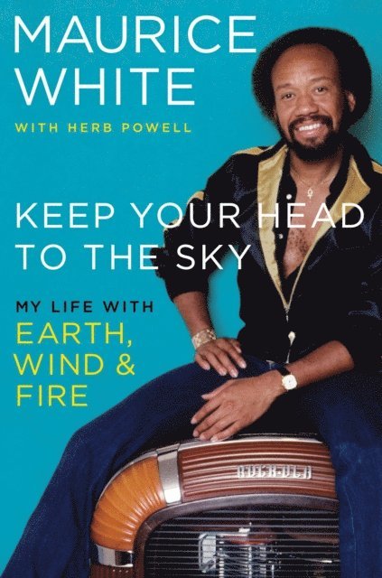 Herb Powell, Maurice White - My Life with Earth, Wind & Fire, E-bok