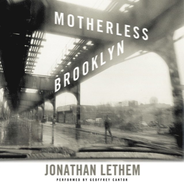 Jonathan Lethem - Motherless Brooklyn, Ljudbok