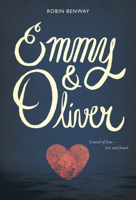 Robin Benway - Emmy & Oliver, E-bok