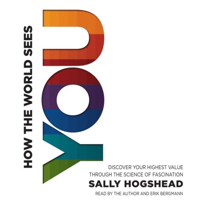 Sally Hogshead - How the World Sees You, Ljudbok