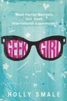 Holly Smale - Geek Girl, Inbunden