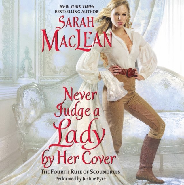 Sarah MacLean - Never Judge a Lady by Her Cover, Ljudbok