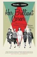 Her Brilliant Career: Ten Extraordinary Women of the Fifties