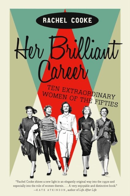 Rachel Cooke - Her Brilliant Career, E-bok