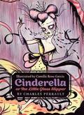 Cinderella, or The Little Glass Slipper