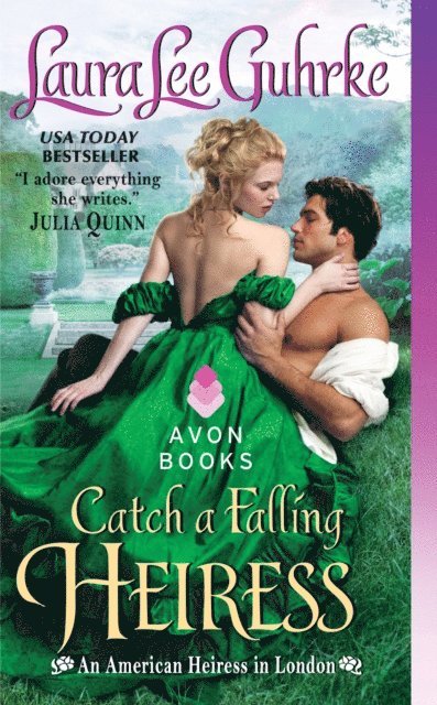 Laura Lee Guhrke - Catch a Falling Heiress, E-bok