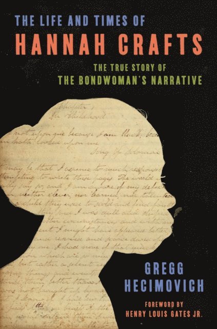 Gregg Hecimovich - Life and Times of Hannah Crafts, E-bok