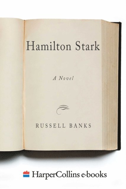 Russell Banks - Hamilton Stark, E-bok