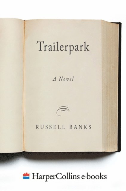 Russell Banks - Trailerpark, E-bok